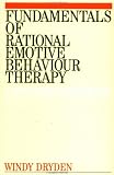 The Fundamentals of Rational Emotive Behaviour Therapy: A Training Handbook