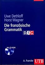 Die französische Grammatik: Regeln - Anwendung - Training