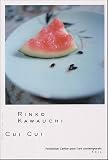 Rinko Kawauchi: Cui Cui