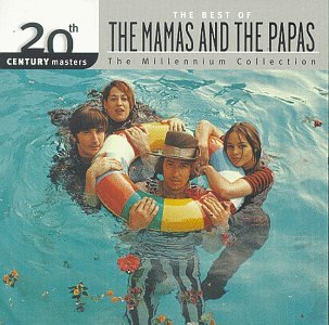 Mamas & The Papas - 20th Century Masters: The Best Of The Mamas & The Papas (Millennium Collection) - Zortam Music