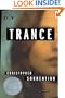 Trance: A Novel