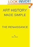 The Renaissance - Study Guide (Art History Made Simple)
