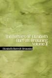 Review BiblioBazaar, LLC  / The Letters of Elizabeth Barrett Browning Volume II: 2