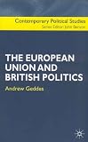 The European Union and British Politics (Contemporary Political Studies)