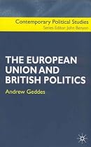 The European Union and British Politics (Contemporary Political Studies)