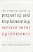 The Complete Guide to Preparing and Implementing Service Level Agreements