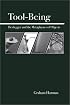 Tool-Being: Heidegger and the Metaphysics of Objects