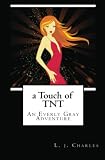 a Touch of TNT (The Everly Gray Adventures)