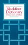 The Blackfoot Dictionary of Stems, Roots, and Affixes