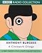 A Clockwork Orange: Starring Jason Hughes & Jack Devenport (BBC Radio Collection)