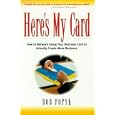 Here's My Card: How to Network Using Your Business Card to Actually Create More Business