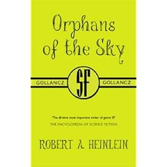 Orphans of the Sky (Gollancz S.F.)