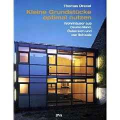 Kleine Grundst�cke optimal nutzen: Wohnh�user aus Deutschland, �sterreich und der Schweiz