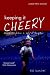 Keeping It Cheery: Anecdotes from a Life in Brigton