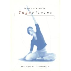 Verena Geweniger - Yoga Pilates (+ Begleitbuch)