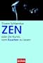 ZEN  - oder die Kunst, vom Rauchen zu lassen