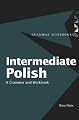 Intermediate Polish: A Grammar and Workbook (Grammar Workbooks)