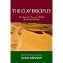 The Clay Disciples