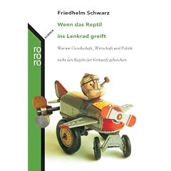 Wenn das Reptil ins Lenkrad greift (Taschenbuch)