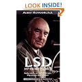 LSD My Problem Child: Reflections on Sacred Drugs, Mysticism and Science
