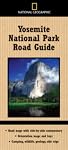 National Geographic Yosemite National Park Road Guide: The Essential Guide For M