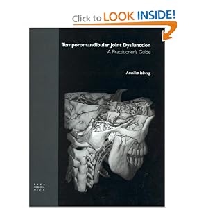 Click here to buy Temporomandibular Joint Dysfunction: A Practitioner's Guide by Annika Isberg.