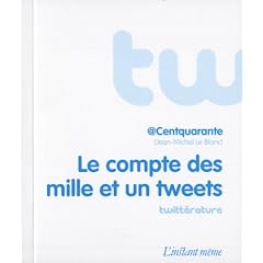 Compte des mille et un tweets (Le)