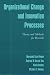 Books : Organizational Change and Innovation Processes: Theory and Methods for Research