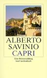 Capri: Eine Reiseerz&auml;hlung (insel taschenbuch) - Alberto Savinio, Martina Kempter