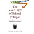The Seven Signs of Ethical Collapse: How to Spot Moral Meltdowns in Companies... Before It's Too Late