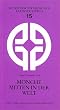 M�nche mitten in der Welt. Vom Weltverh�ltnis der M�nche
