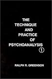 The Technique and Practice of Psychoanalysis, Vol. 1
