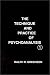 Technique and Practice of Psychoanalysis: 001 (Technique & Practice of Psychoanalysis)