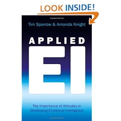 Applied Emotional Intelligence: The Importance of Attitudes in Developing Emotional Intelligence