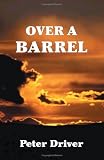 Over a Barrel