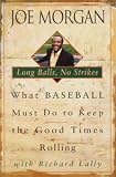 Long Balls, No Strikes: What Baseball Must Do to Keep the Good Times Rolling