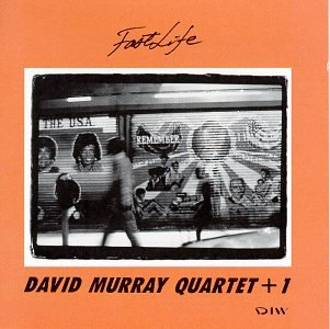 David Murray - Fast Life - Zortam Music