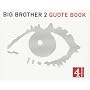Big Brother 2: Quote Book (Big Brother TV Series)
