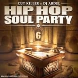 Hip Hop Soul Party Vol. 6 (French Import)