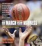 How March Became Madness: How the NCAA Tournament Became the Greatest Sporting Event in America by Eddie Einhorn with Ron Rapoport