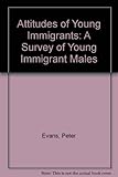 The attitudes of young immigrants