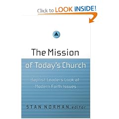 The Mission of Today's Church: Baptist Leaders Look at Modern Faith Issues