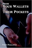From Your Wallets to Their Pockets: Understanding the Credit Crisis: Privatizing Profits and Socializing Losses