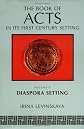 The Book of Acts in Its Diaspora Setting (Book of Acts in Its First Century Setting)