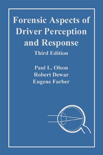 forensic aspects of driver perception and response third edition