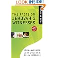 The Facts on Jehovah's Witnesses (The Facts On Series) by  John Ankerberg, John Weldon, and Dillon Burroughs