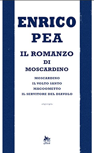 Il romanzo di Moscardino (Raggi) (Italian Edition)