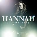 Hannah - Call My Name