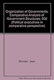 The organisation of governments : a comparative analysis of governmental structures