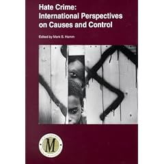 Hate Crime: International Perspectives on Causes and Control (Acjs/Anderson Monograph)